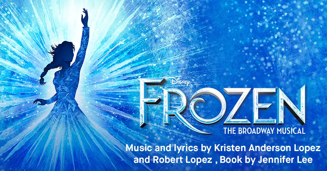Promotional flier for “Frozen The Broadway Musical.”