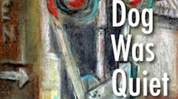 “Even the Dog Was Quiet” book cover.