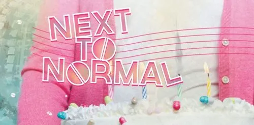 A person in a pink and white outfit. Text reads “Next to Normal.”